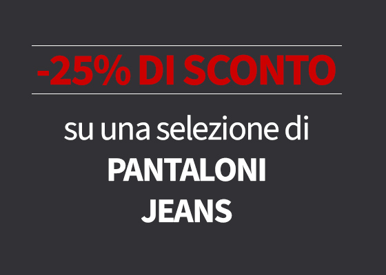 Jeans e pantaloni da lavoro in offerta al -25%